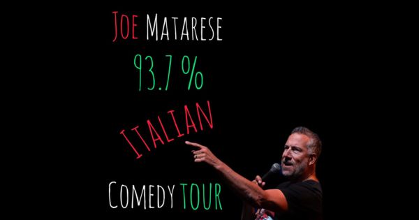 Joe Matarese 93.7% Italian Comedy Tour